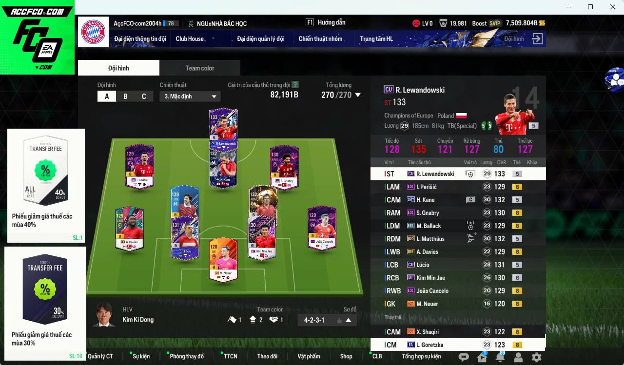 Bayern Munich 82.190b dư 7500b có Kane TY25, Matthaus BDO, Lewandowski CU, Lúcio CU, Ballack EBS, Shaqiri E21, Kim Min Jae UT+6, Gnabry LOL, Goretzka FA... Còn nhiều CP GIẢM THUẾ